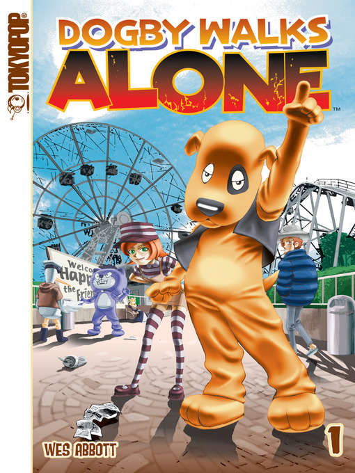 Title details for Dogby Walks Alone, Volume 1 by Wes Abbott - Available